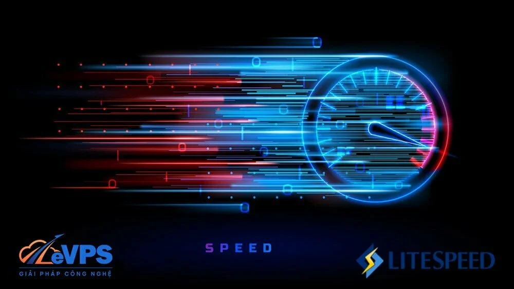 LiteSpeed là gì? Lợi ích khi sử dụng máy chủ LiteSpeed Web Server - Giải pháp công nghệ EVPS.VN - Web hosting, Cloud VPS, Business Email, Thiết kế website chuẩn SEO